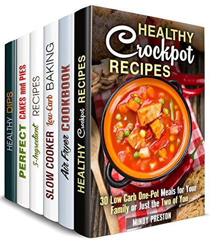 Dump Meals Box Set (6 in 1): Crockpot, Air Fryer, Slow Cooker, 5-Ingredient, Pie, Dip Recipes with a Healthy Twist (Quick & Easy Recipes)
