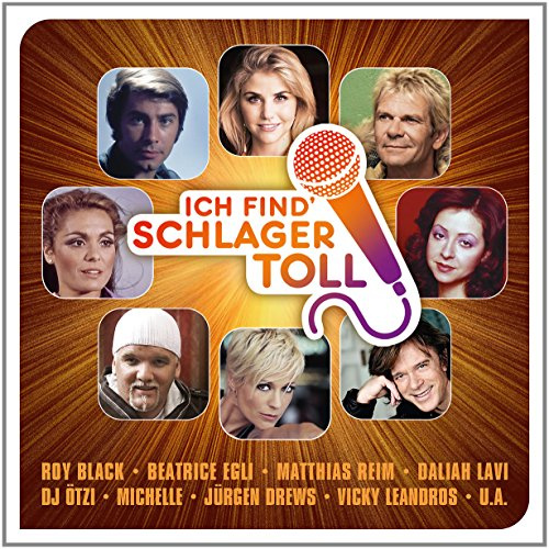Ich Find' Schlager Toll (das Beste)