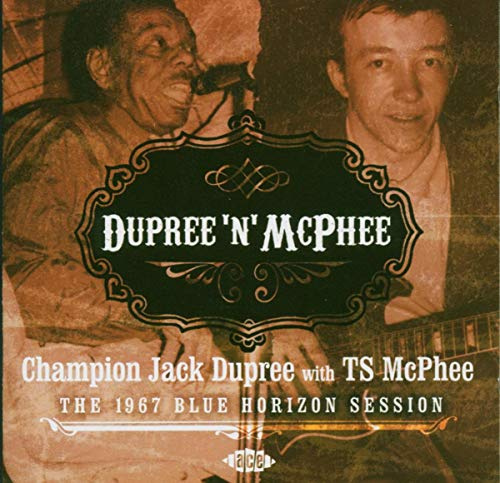 Dupree N McPhee The 1967 Blue Horizon Session
