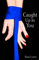Caught Up In You (Loving on the Edge, Book 4) (Loving on the Edge Series 5)