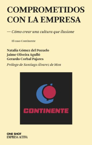 Comprometidos con la empresa: Como crear una cultura que ilusione (One Shot)