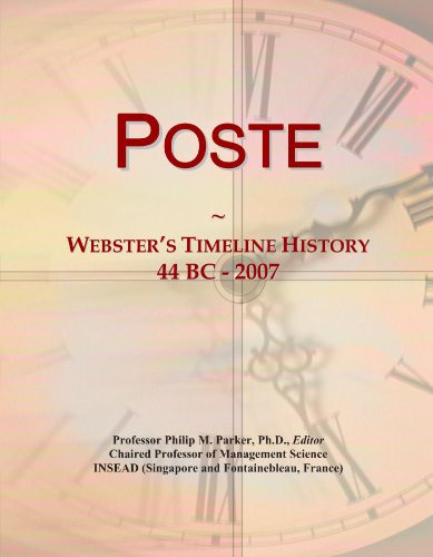 Poste: Webster's Timeline History, 44 BC - 2007
