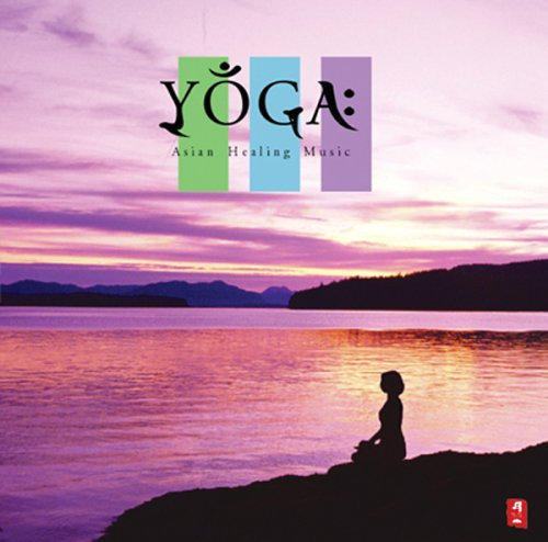 Yoga: Asian Healing Music