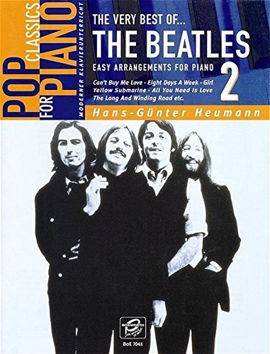 Pop Classics For Piano: The Very Best Of The Beatles 2. Easy Arrangements For Piano by Hans-Günter Heumann (2001-02-19)