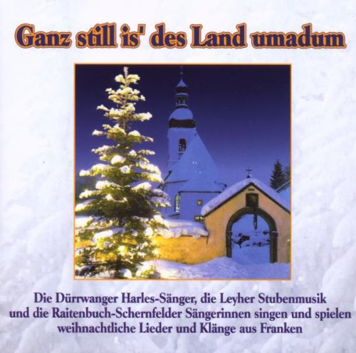 Ganz Still Is des Land Umadum