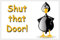 Funny penguin flexible fridge magnet gift - shut that door!