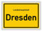 Druck-Geschenk Ortsschild - DRESDEN - Hauptstadt - Landeshauptstadt - Ortseingangsschild Deko Bild - Kunstdruck Poster