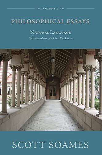 Philosophical Essays, Volume 1: Natural Language: What It Means and How We Use It (English Edition)