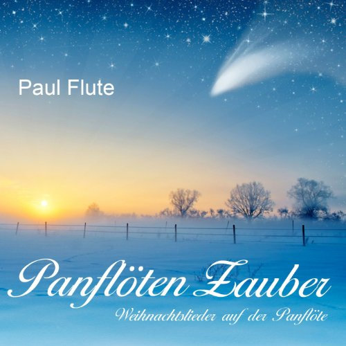 Panflöten Zauber (Weihnachtslieder auf der Panflöte)