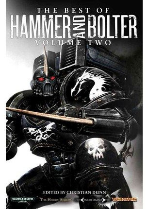 [ The Best Of Hammer And Bolter, Volume 2 (Best Of Hammer And Bolter #02) ] By Dunn, Christian (Author) [ Jul - 2013 ] [ Paperback ]