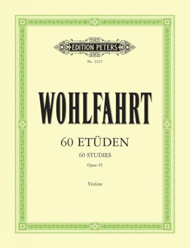 EDITION PETERS WOHLFAHRT FRANZ - 60 ETUDES OP.45 - VIOLON