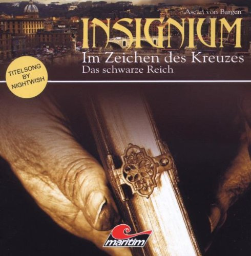Insignium: Im Zeichen des Kreuzes, Teil 3: Das schwarze Reich
