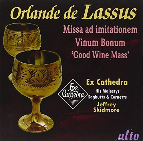 LASSUS: MISSA VINUM BONUM
