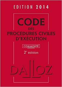 Code des procédures civiles d'exécution 2014, commenté - 2e éd. de Anne Leborgne,Olivier Salati,Laurent Dargent (Commentaires) ( 30 avril 2014 )