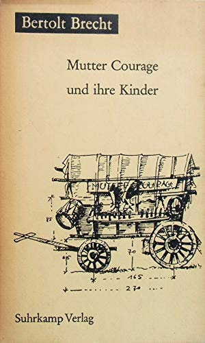 Mutter Courage und ihre Kinder: Eine Chronik aus dem Dreissigjährigen Krieg.