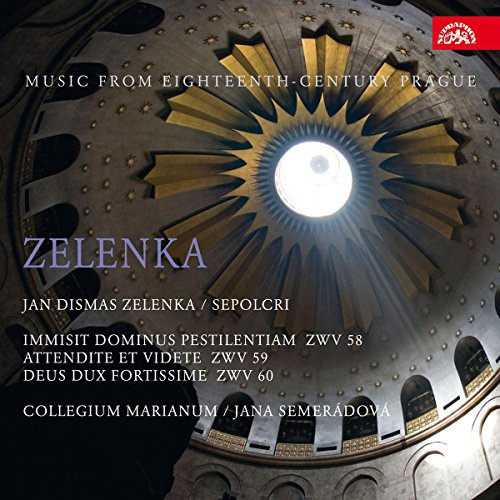 Zelenka: Sepolcri- Cantatas for Holy Sepulchre