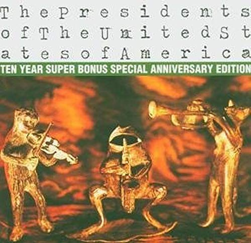 The Presidents of the U.S.a.