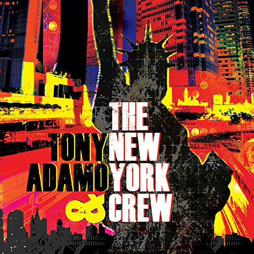 Tony Adamo and The New York Crew