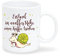 Wandtattoo-Loft Tasse „Erstmal in aaaller Ruhe einen Kaffee trinken und dann schauen, wer meine Arbeit machen kann!“ mit Schnecke - Spülmaschinenfest