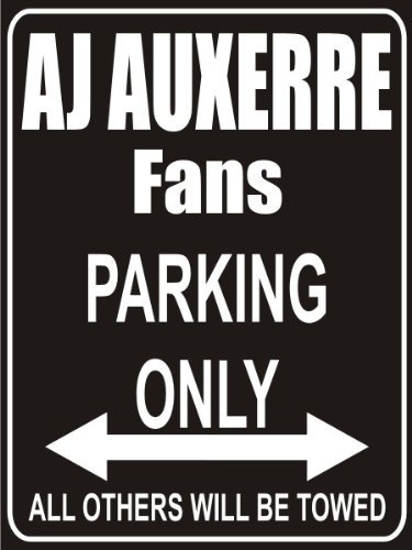 INDIGOS UG - Parking Only - Parkplatz - Parking Only Aj-Auxerre Fans - Parkplatzschild
