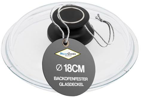MaxxGoods Simax Glasdeckel Ø 18 cm mit Knopf & Backofenfest - automatisches Entlüftungsventil - Hitzebeständig bis 260°C - Glasdeckel für Töpfe, Bräter & Pfannen - Kochtopfdeckel - runder Deckel