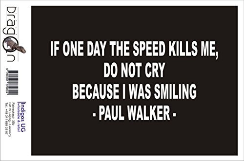 INDIGOS UG Auto Aufkleber Auto - 210x100 mm - if one Day The Speed Kills me - weiß - Selbstklebender Sticker für Auto, Fenster, Bus oder LKW