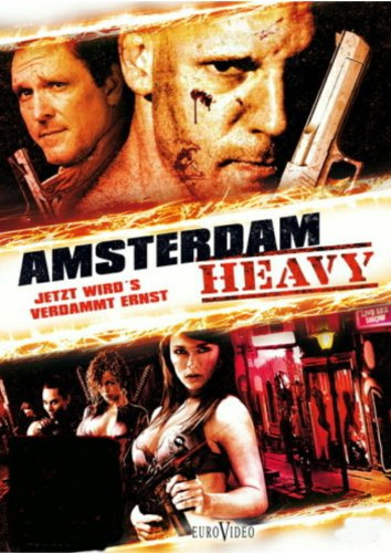Amsterdam Heavy - Jetzt wird's verdammt ernst