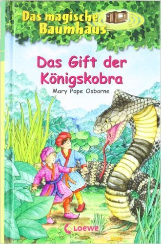Das magische Baumhaus - Das Gift der Königskobra: Band 43 von Mary Pope Osborne ,,Petra Theissen (Illustrator),,Jutta Knipping (Illustrator), ( 9. Januar 2012 )