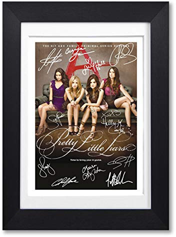 Memorabilia Pretty Little Liars Cast Signed Autograph Signature A4 Poster Photo Print Photograph Artwork Wall Art Picture TV Show Series Season DVD Boxset Gift (A4 BLACK FRAMED & MOUNTED)