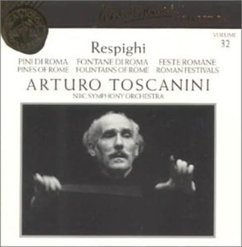 Respighi: Pines of Rome; Fountains of Rome; Roman Festivals