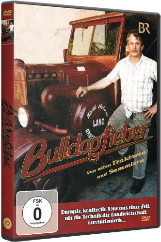 Bulldogfieber - Von alten Traktoren und Sammlern