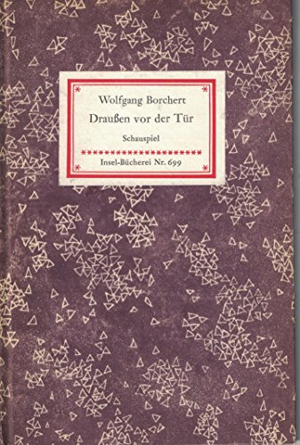Draußen vor der Tür . Schauspiel .