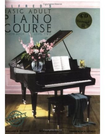 Alfred's Basic Adult All-In-One Course, Bk 2: Lesson * Theory * Solo, Book & CD (Alfred's Basic Adult Piano Course) (Paperback) - Common