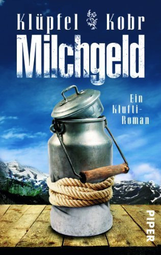 Milchgeld: Ein Klufti-Roman von Klüpfel. Volker (2013) Taschenbuch