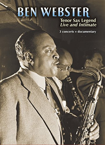 Ben Webster: Tenor Sax Legend