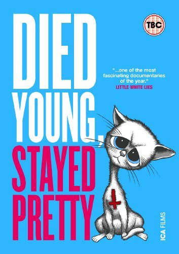Died Young, Stayed Pretty [DVD]