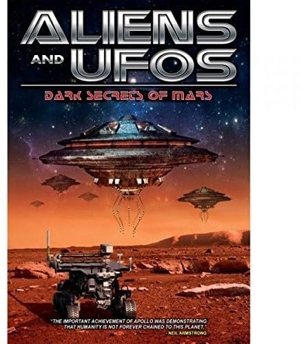 Aliens And Ufos: Dark Secrets Of Mars