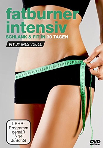 Fatburner intensive - Schlank und Fit in 30 Tagen
