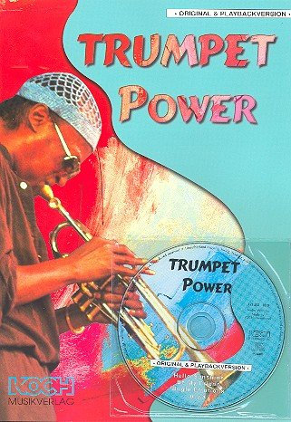 Trumpet Power: Noten (+ CD mit Original- und Playbackversion)