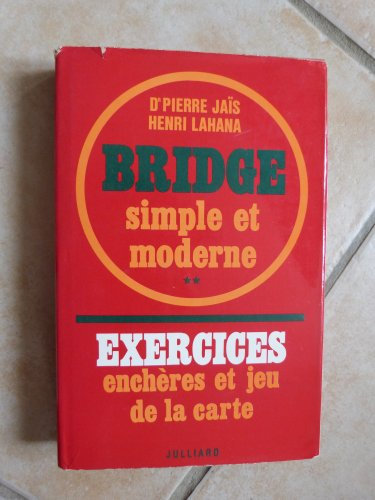 Bridge simple et moderne, exercices. tome ii