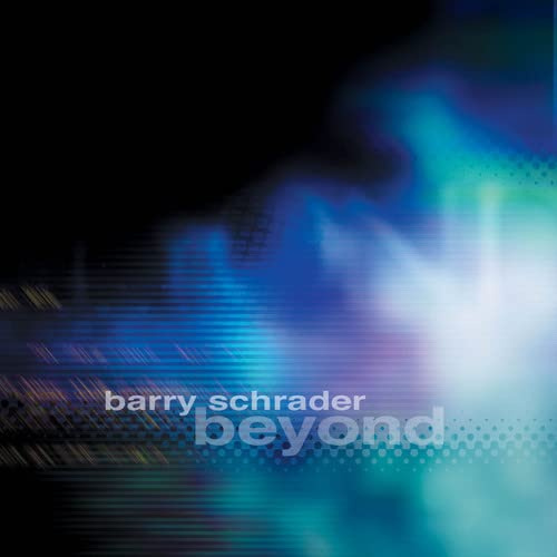 Barry Schrader:Beyond