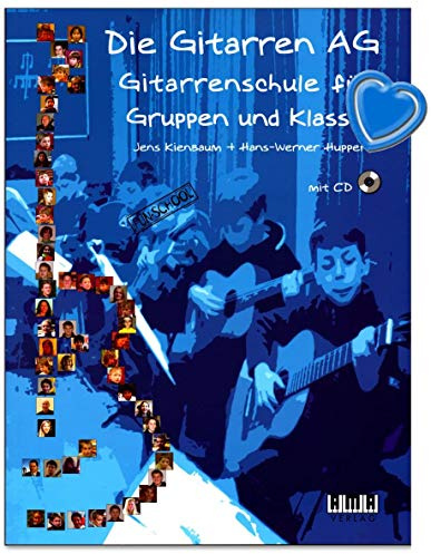 Die Gitarren AG - Gitarrenschule für Gruppen und Klassen von Jens Kienbaum - mit CD und herzförmiger Notenklammer
