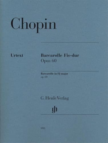 Barcarolle Fis-dur opus 60 für Klavier: Besetzung: Klavier zu zwei Händen (G. Henle Urtext-Ausgabe)