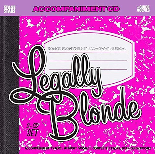 Songs From The Broadway Musical LEGALLY BLONDE (Accompaniment/Karaoke 2-CD Set)