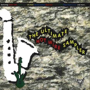 The Ultimate Hot Wire Sampler!
