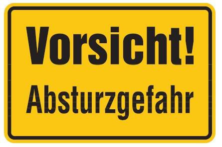 Buddel Bini Qualitäts - Aluminium Schild Vorsicht Absturzgefahr 200x300 mm geprägtes Aluschild 0,6 mm Alu