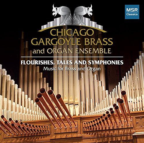 Flourishes, Tales and Symphonies: Music for Brass and Organ - David Marlatt, Camille Saint-Saëns, Carlyle Sharpe, Giuseppe Verdi, Jaromir Weinberger and William White