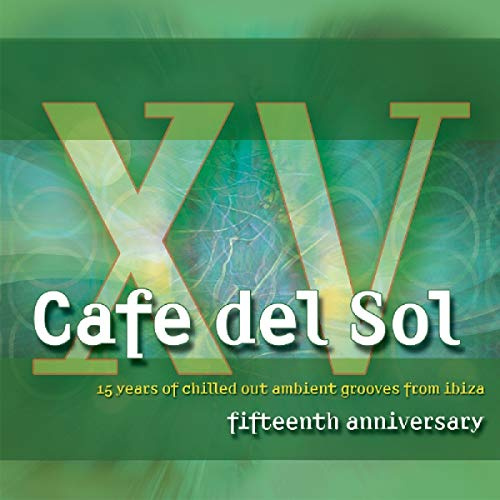 Cafe Del Sol 15th Anniversary / Various