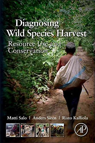 [(Diagnosing Wild Species Harvest : Resource Use and Conservation)] [By (author) Matti Salo ] published on (January, 2014)