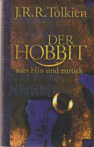 Der Hobbit oder Hin und zurück